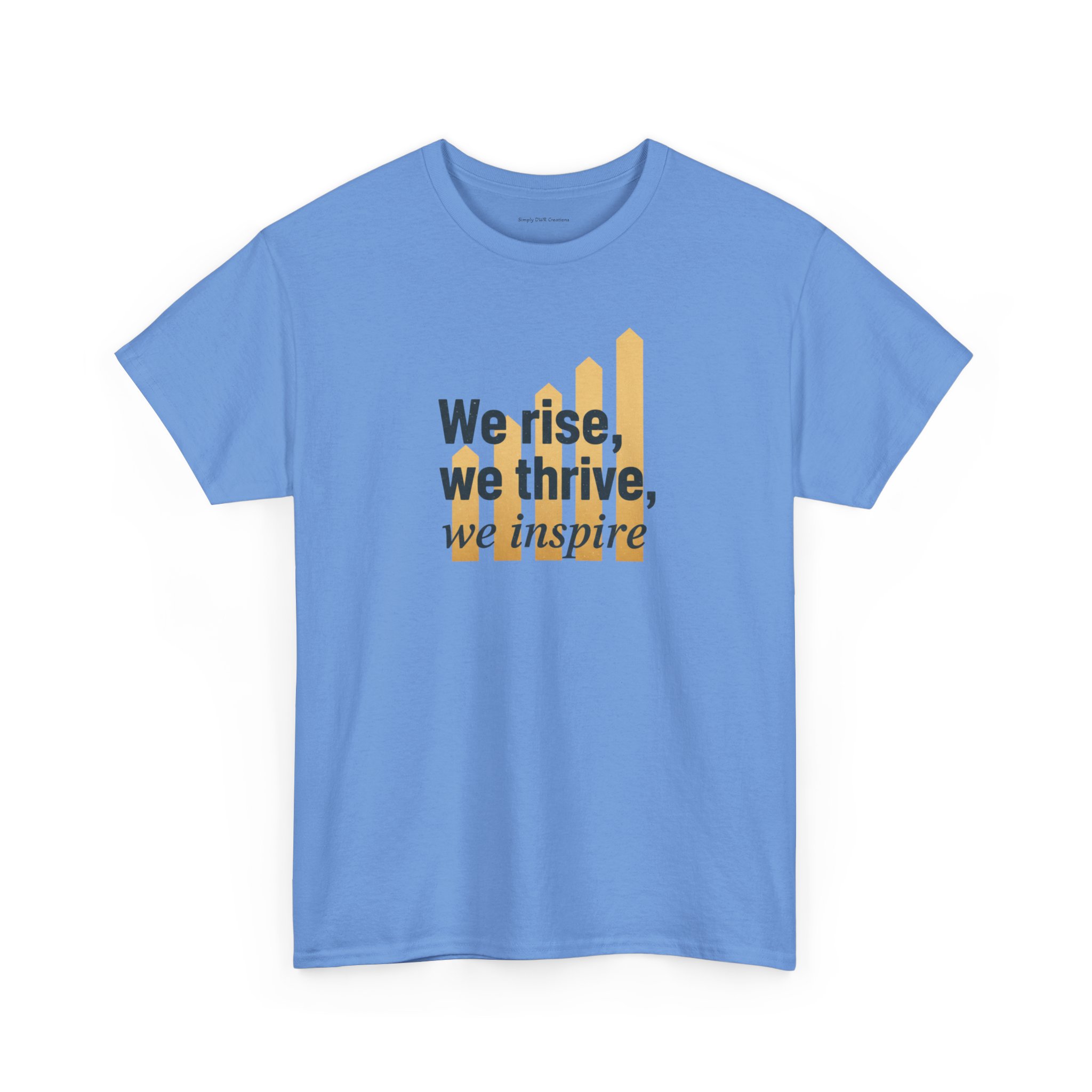 We Rise We Thrive Inspirational T-Shirt — Motivational Graphic Tee - Image 23