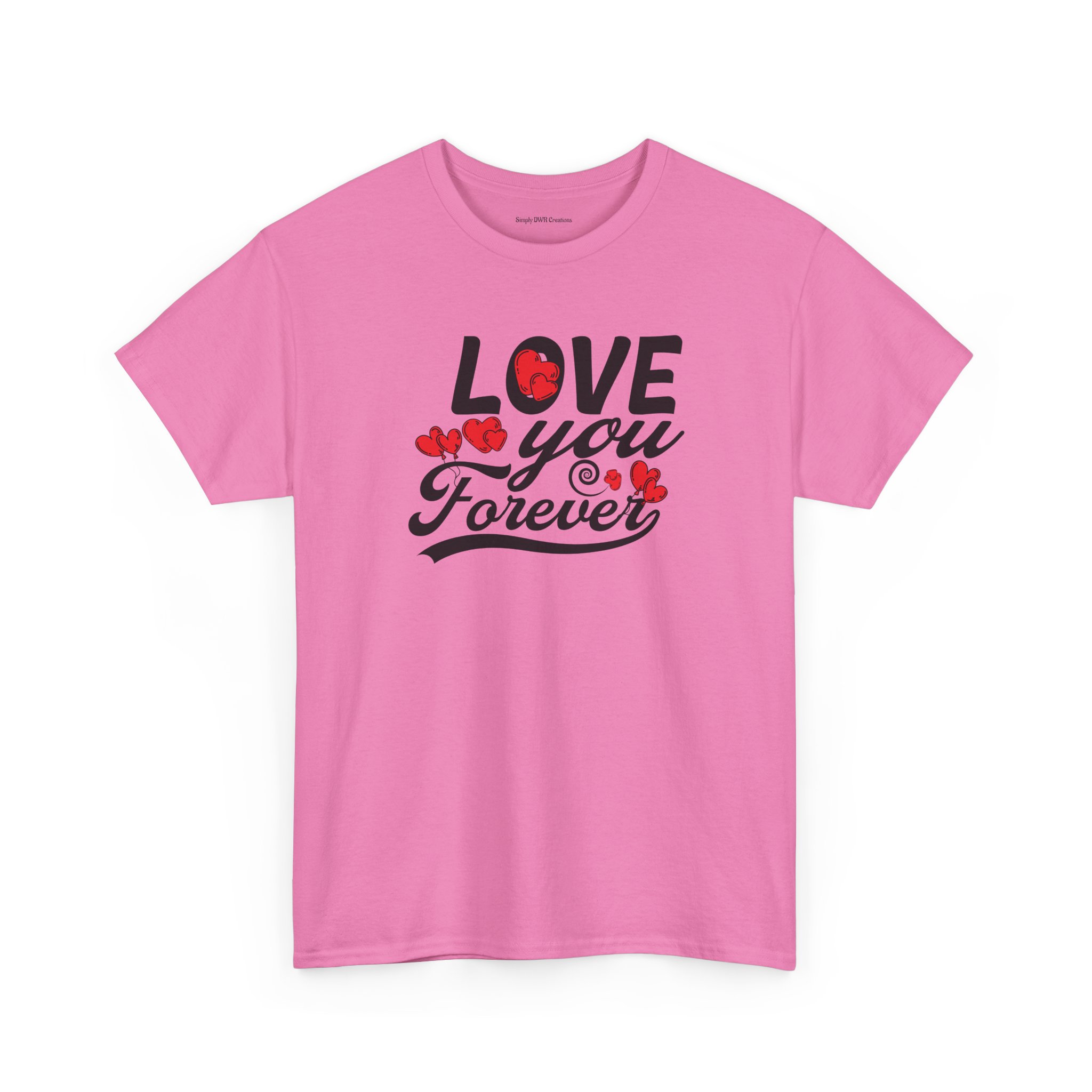 Love You Forever T-Shirt - Image 8