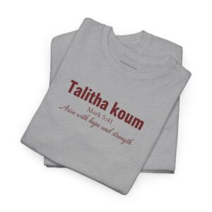 Talitha Koum Inspirational Tee – 'Talitha koum' Script Faith T-Shirt