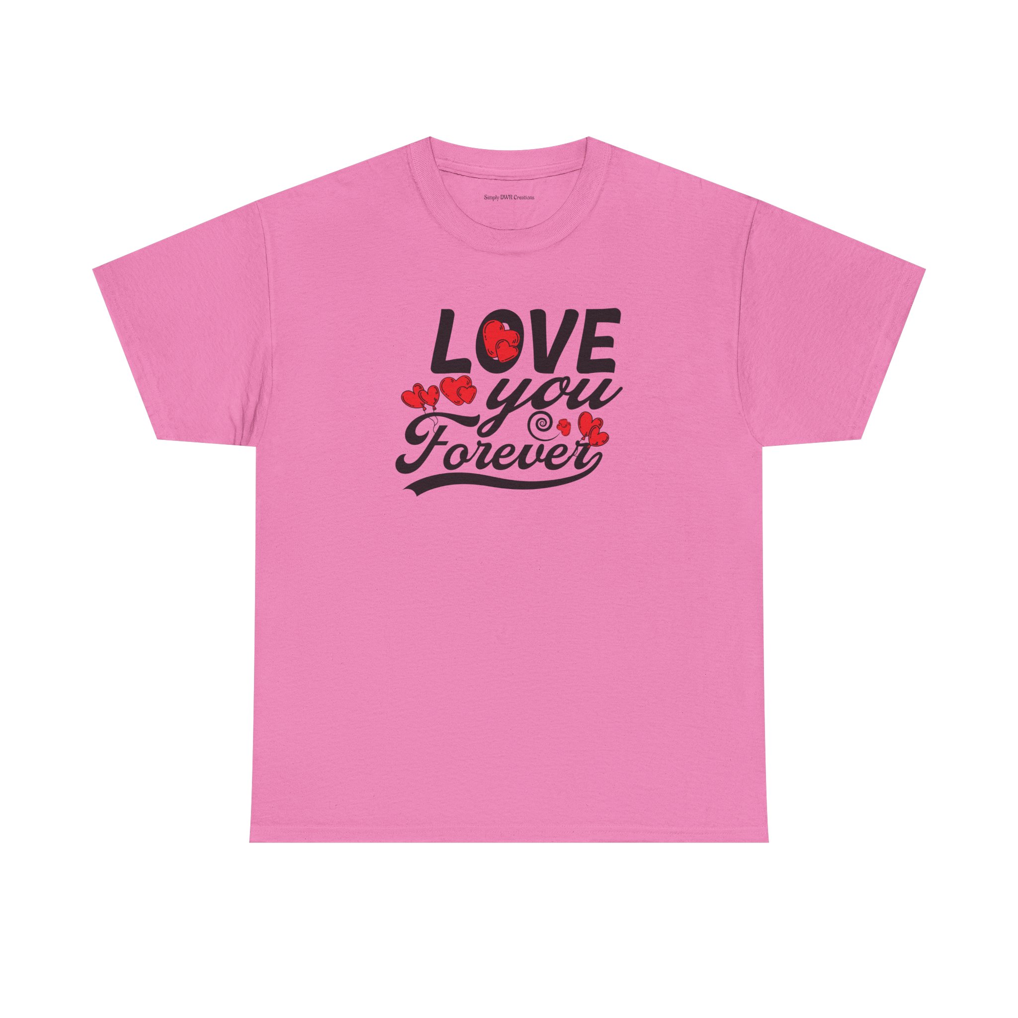 Love You Forever T-Shirt - Image 6