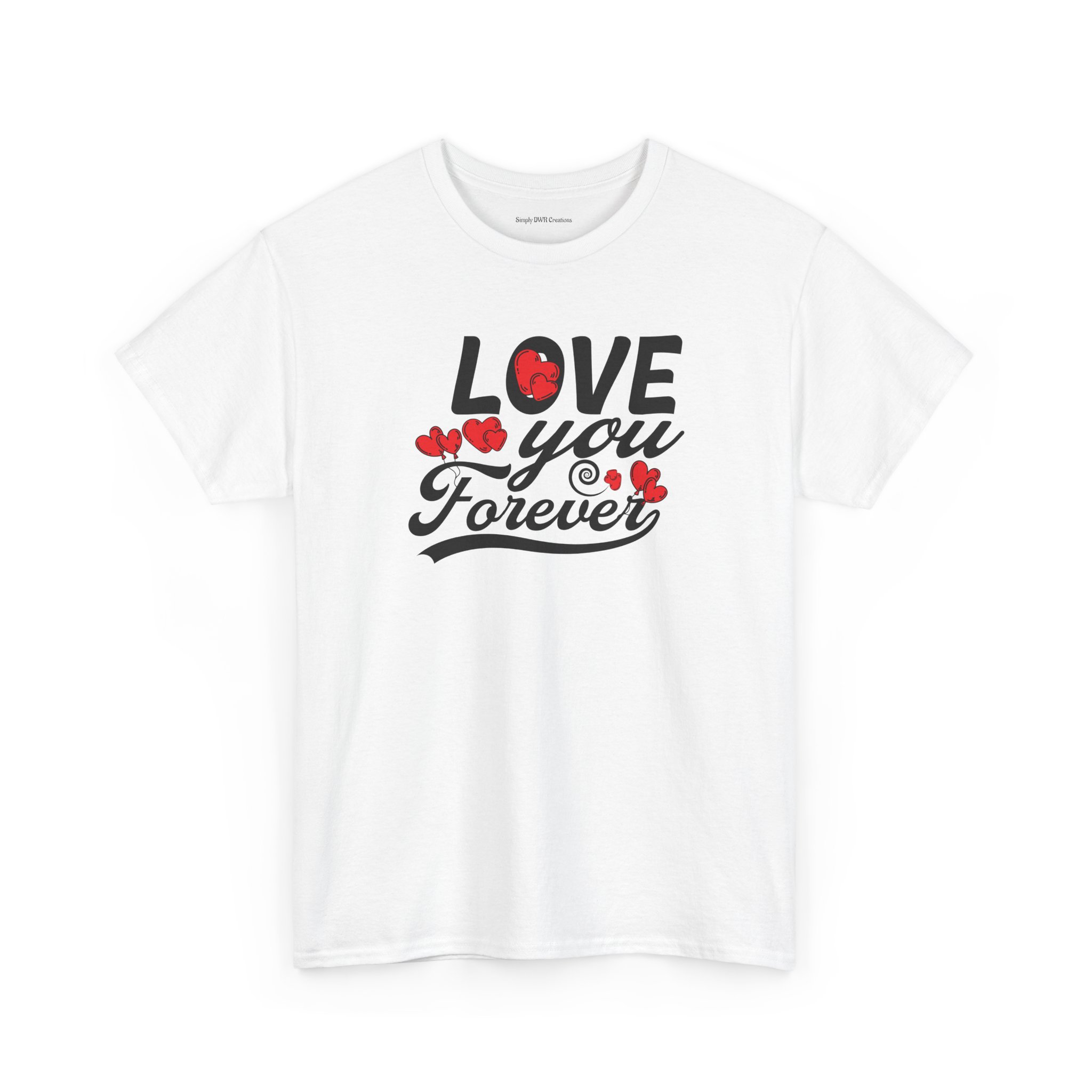 Love You Forever T-Shirt - Image 4