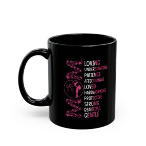 Mom Inspirational Black Mug (11oz, 15oz)