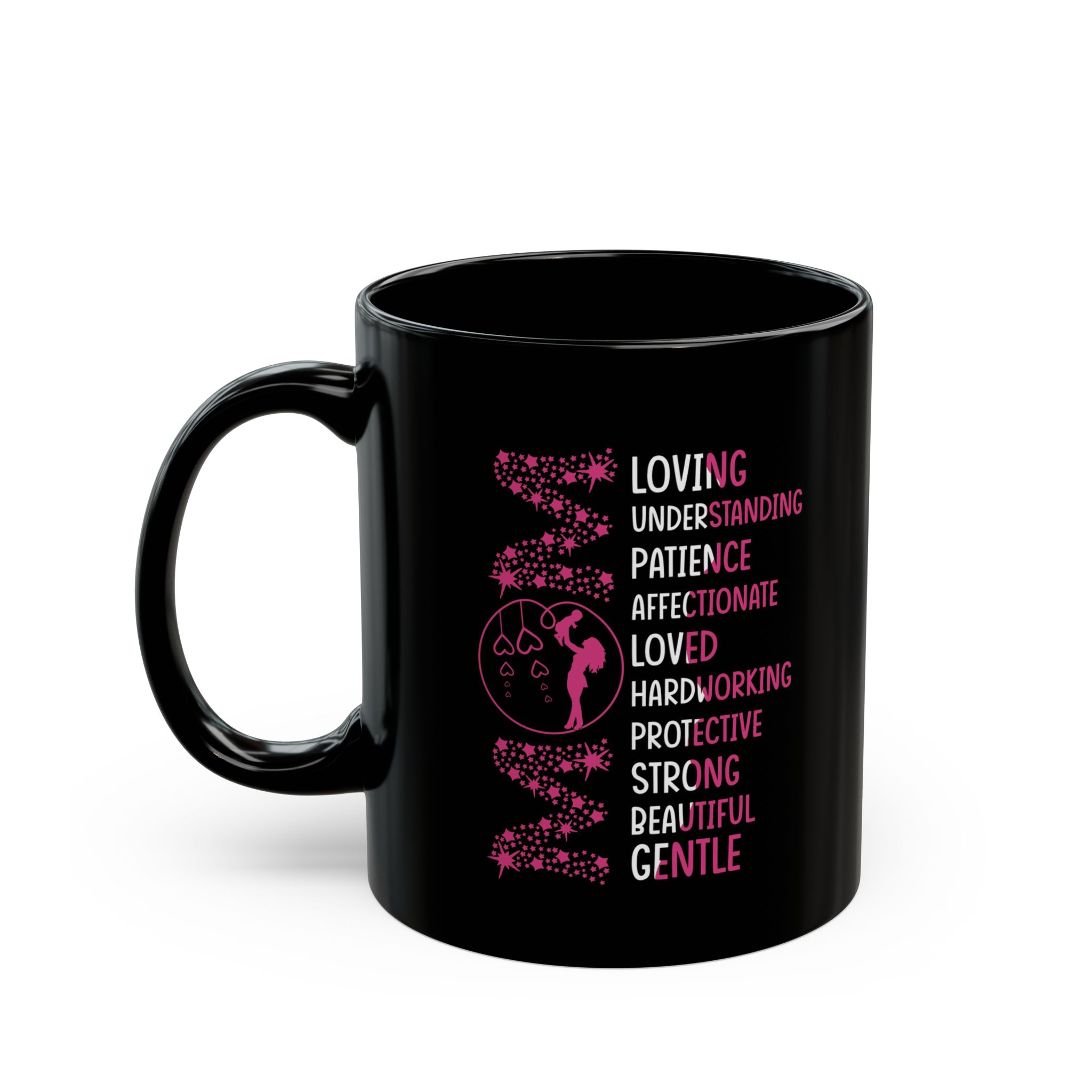 Mom Inspirational Black Mug (11oz, 15oz)