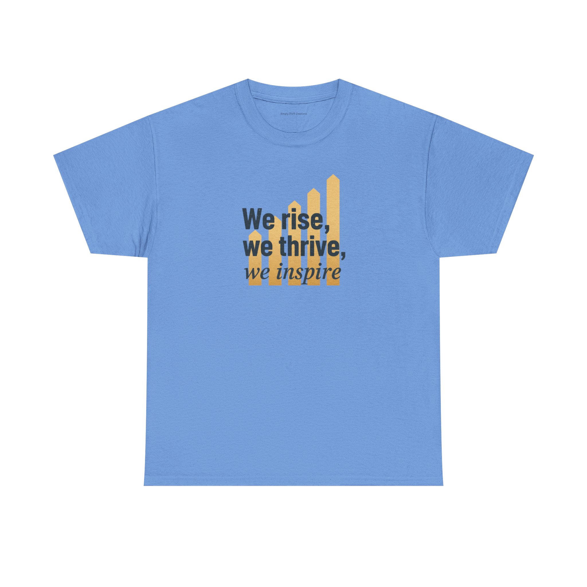 We Rise We Thrive Inspirational T-Shirt — Motivational Graphic Tee - Image 21