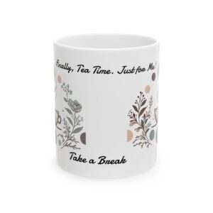 Floral Tea Time Ceramic Mug, Perfect Gift for Tea Lovers, Cozy Kitchen Decor, Self-Care Moments, 11oz & 15oz