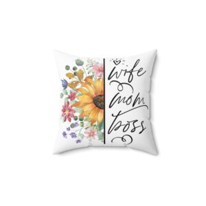 Wife Mom Boss Spun Polyester Square Pillow