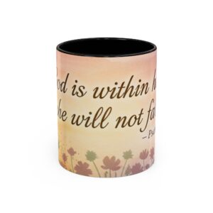 Inspirational Coffee Mug — "God is within her, she will not fall" (Psalm 46:5)