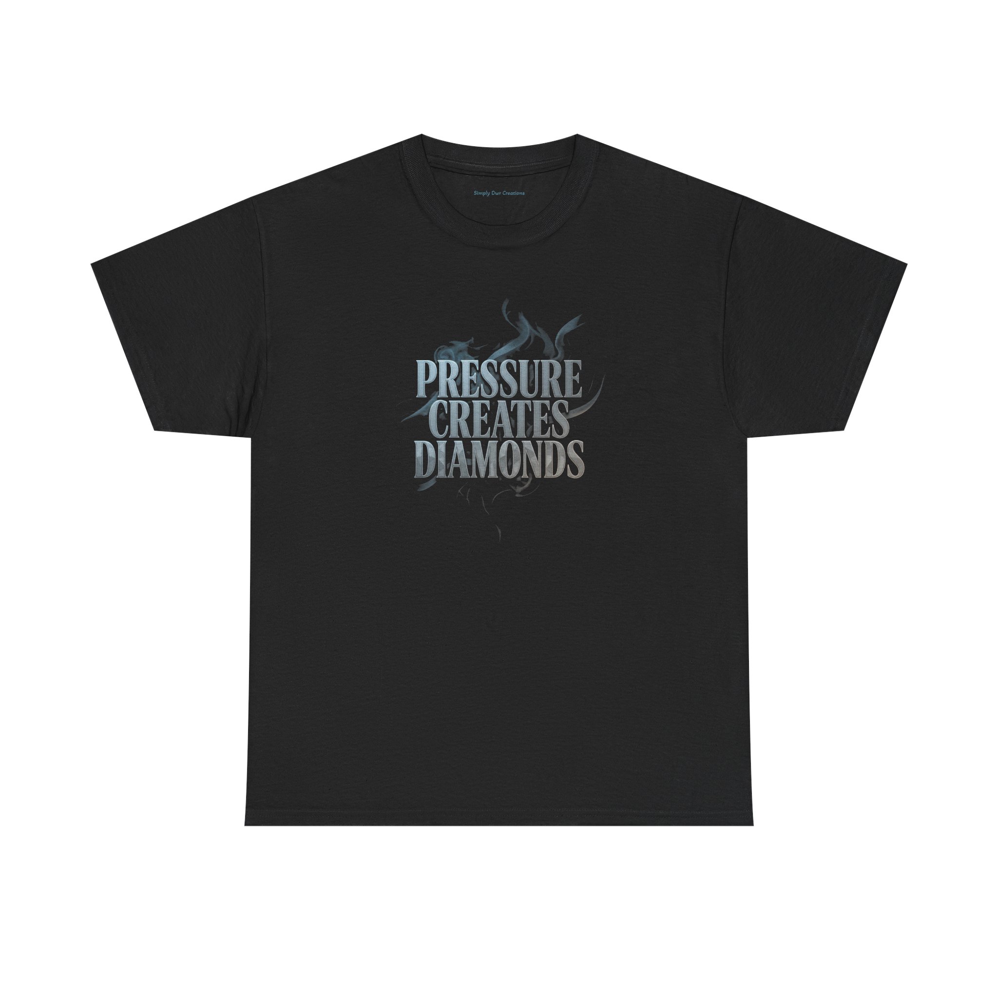 Pressure Creates Diamonds T‑Shirt — Inspirational Motivational Quote Tee
