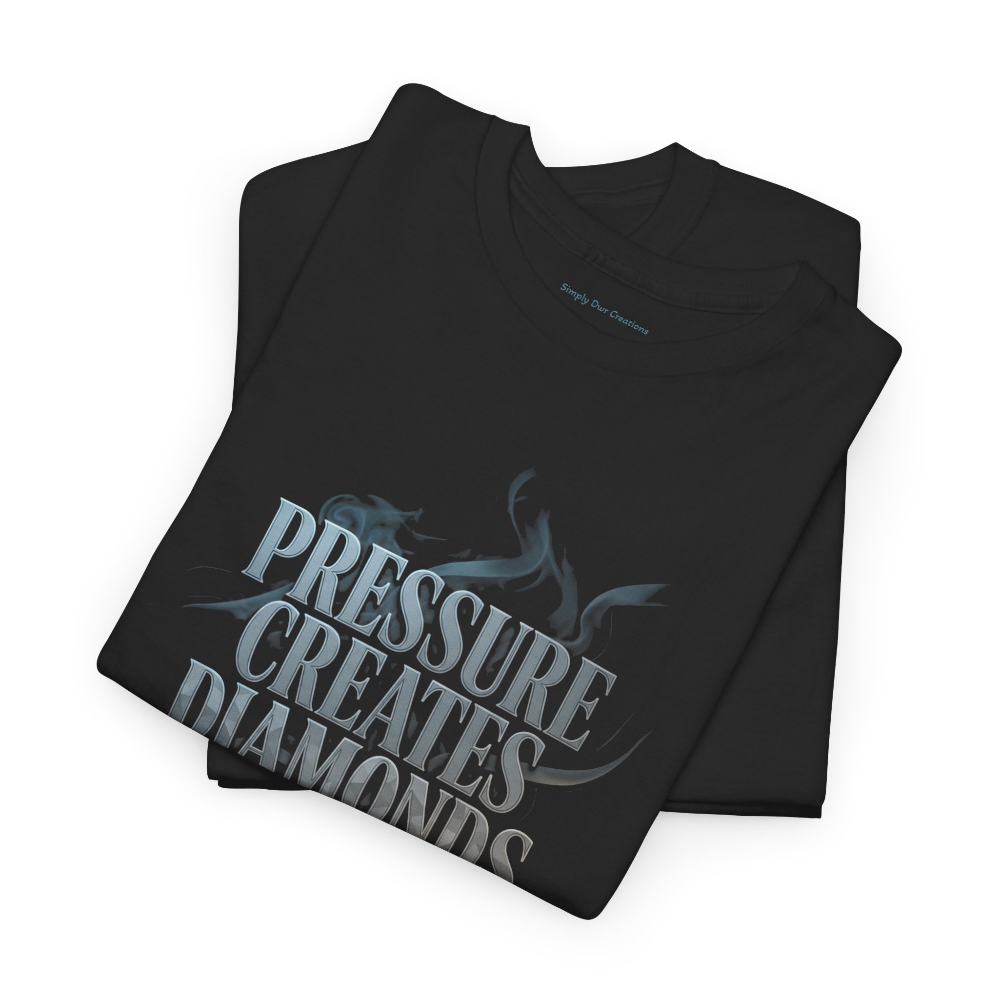 Pressure Creates Diamonds T‑Shirt — Inspirational Motivational Quote Tee - Image 5