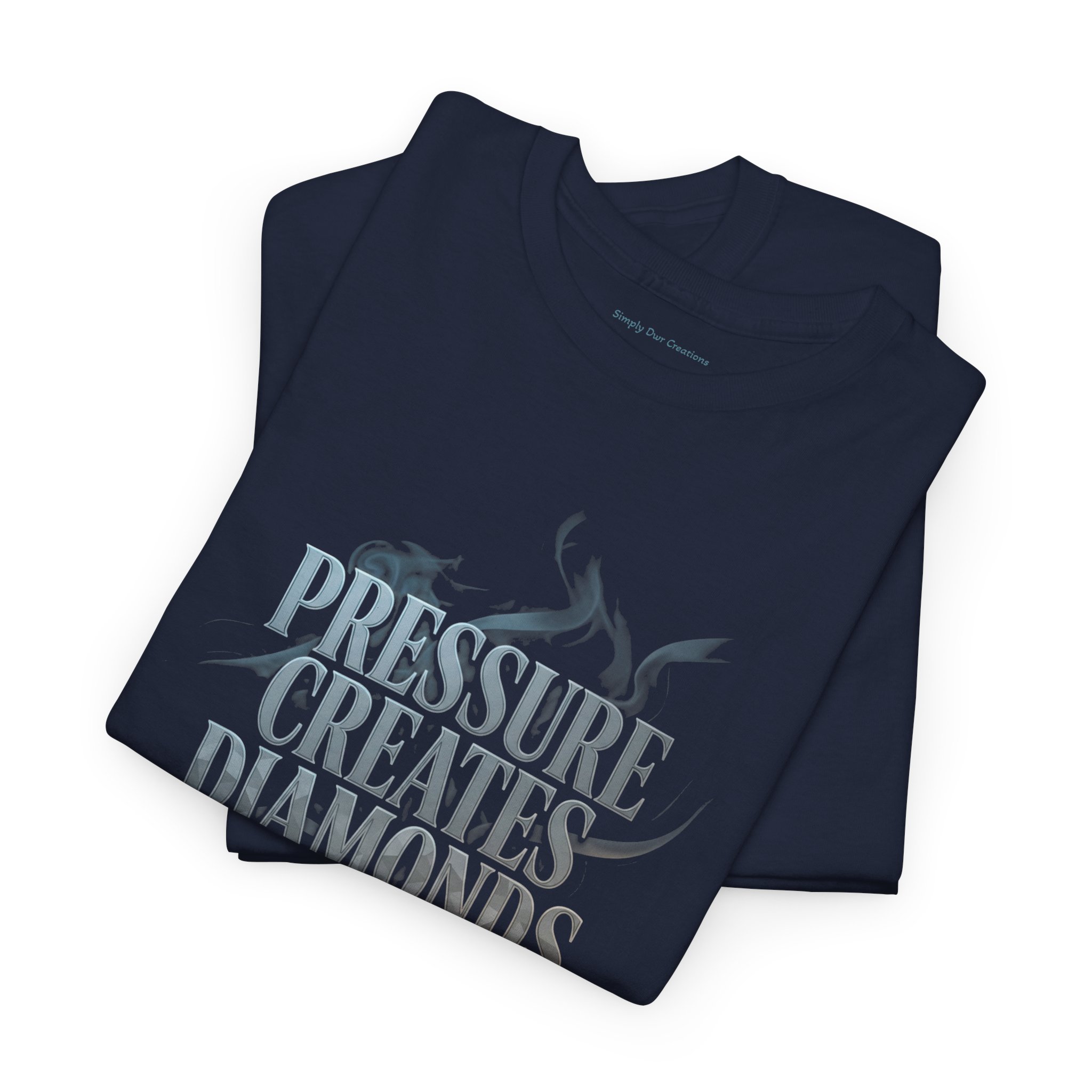 Pressure Creates Diamonds T‑Shirt — Inspirational Motivational Quote Tee - Image 15