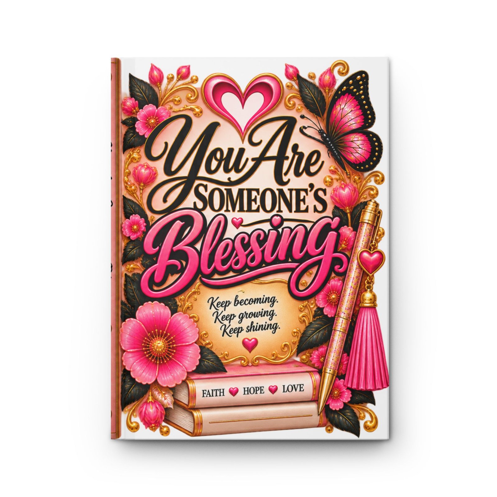 Hardcover Journal — "You Are Someone's Blessing" Inspirational Floral Notebook
