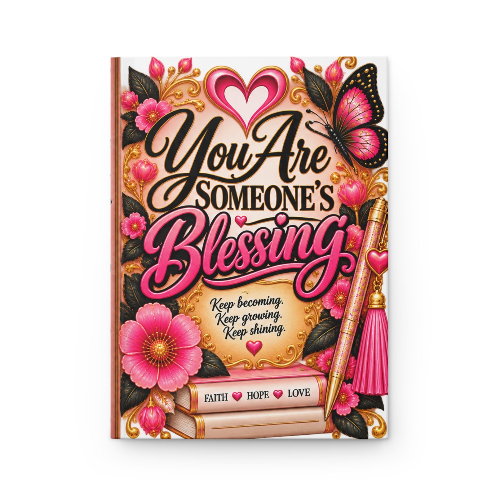 Hardcover Journal — "You Are Someone's Blessing" Inspirational Lined Notebook